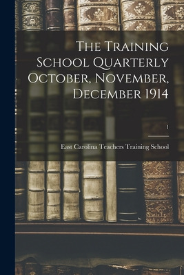 Libro The Training School Quarterly October, November, De...