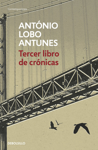 Tercer Libro De Crãâ³nicas, De Lobo Antunes, António. Editorial Debolsillo, Tapa Blanda En Español