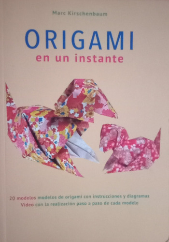 Libro Origami En Un Instante Marc Kirschenbaum Como Nuevo