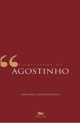 Confissões De Agostinho, De Brachtendorf, Johannes. Editora Loyola, Capa Mole Em Português
