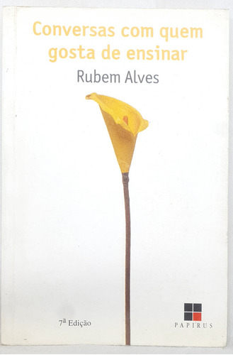 Livro Conversas Com Quem Gosta De Ensinar - Rubem Alves