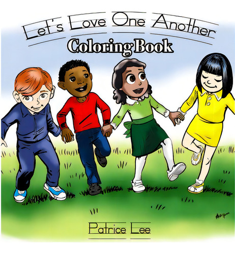 Let's Love One Another Coloring Book, De Lee, Patrice. Editorial Lightning Source Inc, Tapa Blanda En Inglés