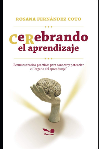 Libro: Cerebrando El Aprendizaje: Recursos Teórico-prácticos