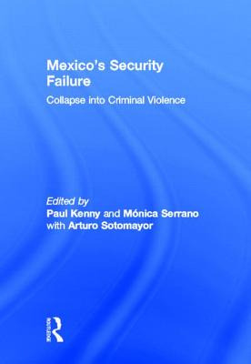 Libro Mexico's Security Failure: Collapse Into Criminal V...