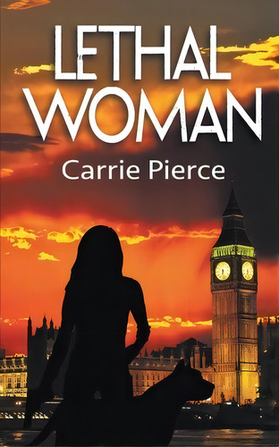 Lethal Woman, De Pierce, Carrie. Editorial Wild Rose Pr, Tapa Blanda En Inglés