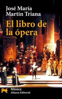 El Libro De La Opera.. - José María Martín Triana