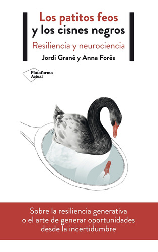 Los Patitos Feos Y Los Cisnes Negros - Fores