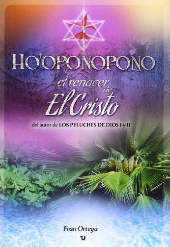 Libro Ho´oponopono Y El Renacer De El Cristo De Fran Ortega