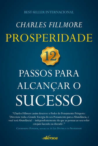 Prosperidade: 12 passos para alcançar o sucesso, de Fillmore, Charles. nVersos Editora Ltda. EPP, capa mole em português, 2020