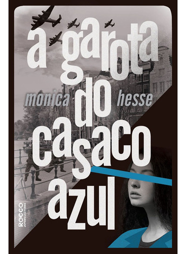 A garota do casaco azul, de Hesse, Monica. Editora Rocco Ltda, capa mole em português, 2019