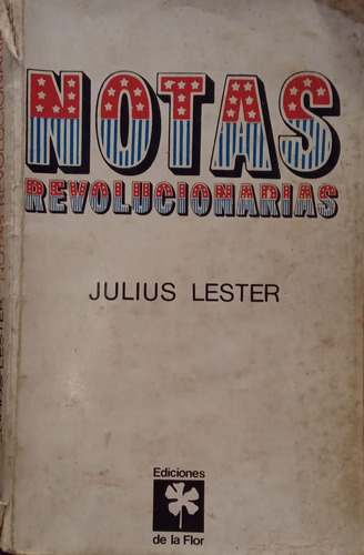 Julius Lester Notas Revolucionarias