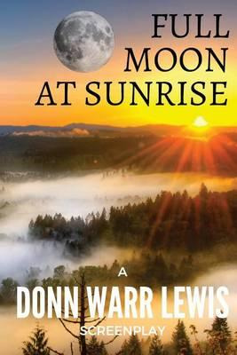 Libro Full Moon At Sunrise - Donn Warr Lewis