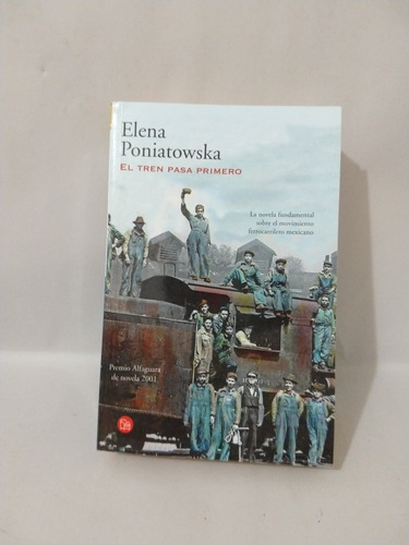 El Tren Pasa Primero Elena Poniatowska 