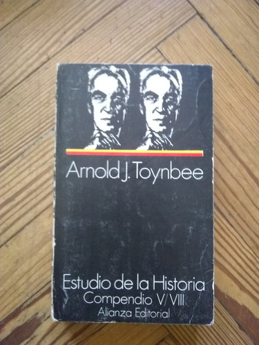 Toynbee Arnold J Estudios Sobre La Historia Compendio V-viii