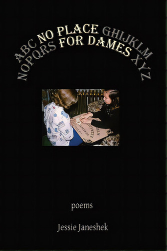 No Place For Dames, De Janeshek, Jessie. Editorial Apalachee Pr, Tapa Blanda En Inglés