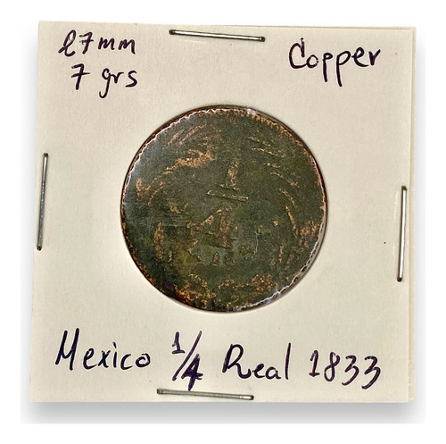 Moneda Antigua De Mexico 1/4 Real Año 1833 De Cobre (Usado)