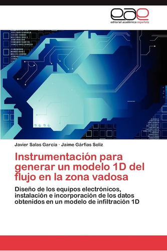 Libro: Instrumentación Para Generar Un Modelo 1d Del Flujo E