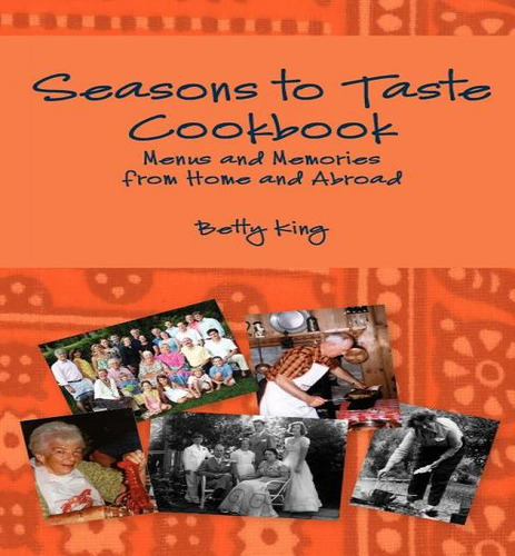 Libro Seasons To Taste Cookbook : Menus And Memories From...