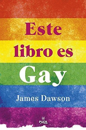 Este Libro Es Gay - Dawson, James