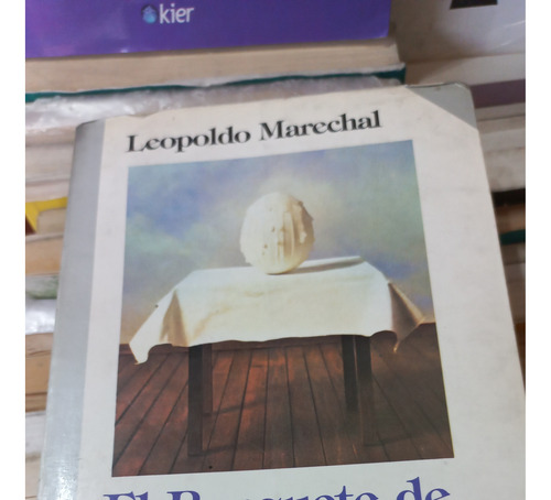 El Banquete De Severo Arcángelo Leopoldo Marechal 