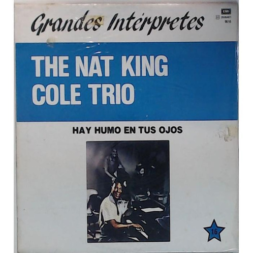  Nat King Cole Trio - Hay Humo En Tus Ojos