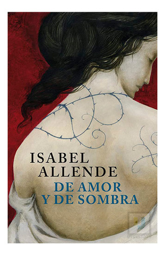 De Amor Y De Sombra | Isabel Allende