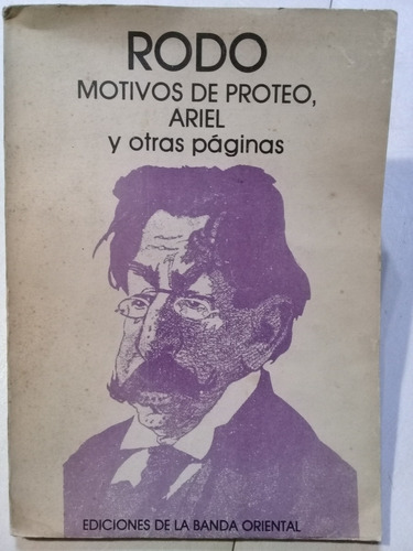 Motivos De Proteo - Ariel Y Otras Páginas - José E. Rodó
