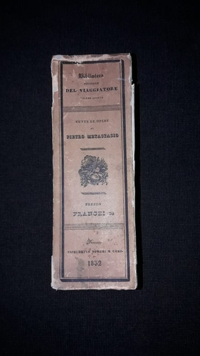 Tutte Le Opere Di P Metastasio Pietro Metastasio 1838