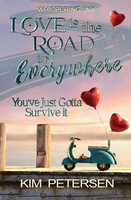 Libro Love Is The Road To Everywhere: You've Just Gotta S...