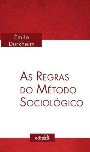 Regras Do Metodo Sociologico, As