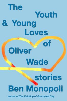 Libro The Youth & Young Loves Of Oliver Wade: Stories - M...