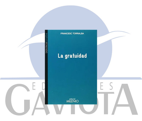 La Gratuidad  Francesc Torrealba Libro