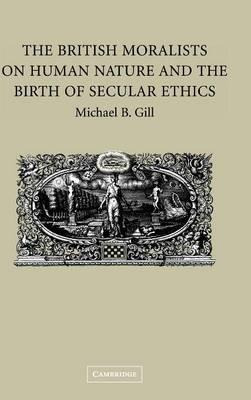 The British Moralists On Human Nature And The Birth Of Se...