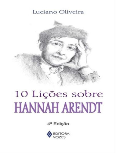 10 Lições Sobre Hannah Arendt