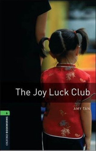 Joy Luck Club, The - Level 6 - Oxford Bookworms Library - Th, De Tan, Amy. Editora Oxford University Press Do Brasil, Capa Mole Em Inglês