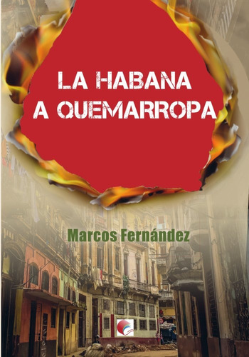 Libro La Habana A Quemarropa