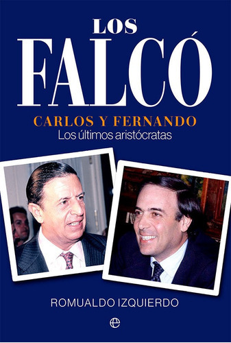 Los Falco, De Izquierdo, Romualdo. Editorial La Esfera De Los Libros, S.l., Tapa Blanda En Español