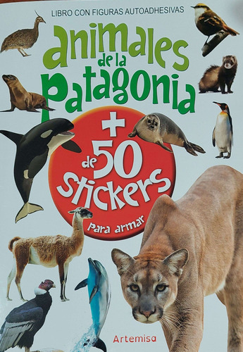 Animales De La Patagonia + 50 Stikers Artemisa Nvo *