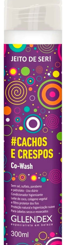 Gllendex Kit Jeito De Ser Acondicionador + Co Wash Rulos 6c