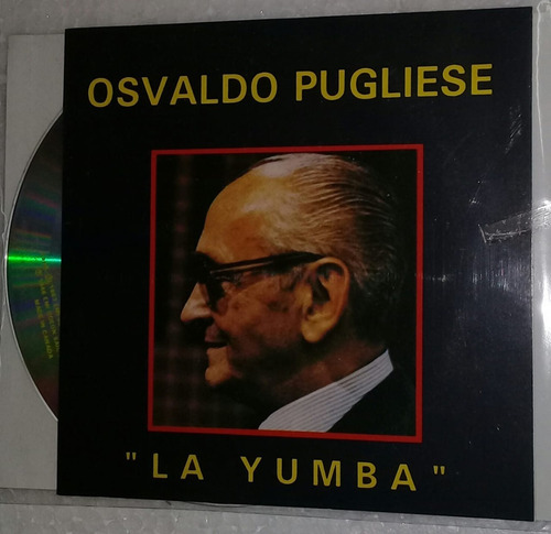 Osvaldo Pugliese Y Su Orquesta Típica - La Yumba Cd Kktus