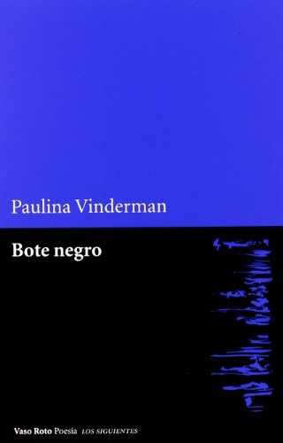 Bote Negro, Paulina Vinderman, Vaso Roto