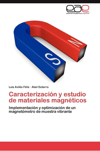 Libro: Caracterización Y Estudio De Materiales Magnéticos: I