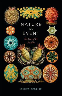 Libro Nature As Event : The Lure Of The Possible - Didier...