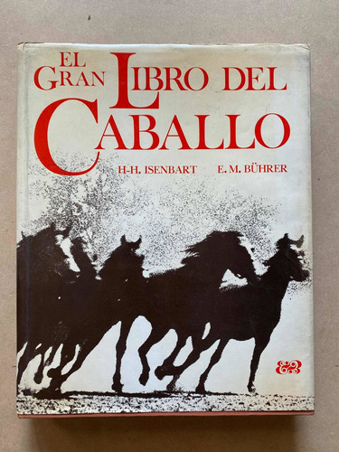 El Gran Libro Del Caballo - Isenbart; Buhrer