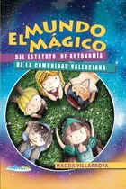 Comprar El Mundo Mã¡gico Del Estatuto De Autonomã­a De La Comunid...