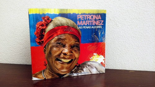 Petrona Martínez - Las Penas Alegres * Cd Made In Colombia