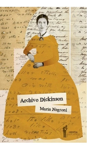 Archivo Dickinson - Maria Negroni