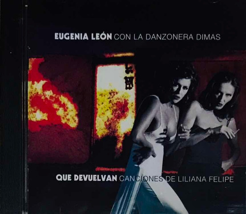 Eugenia León & Liliana Felipe Que Devuelvan Cd Nuevo Sellado