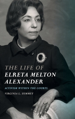 Libro Life Of Elreta Melton Alexander: Activism Within Th...