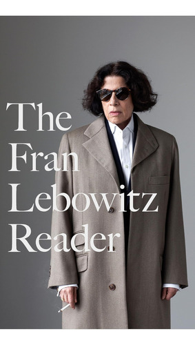 Libro The Fran Lebowitz Reader, En Ingles